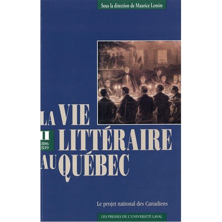 Vie littéraire au Québec vol 2 (1802-1839)