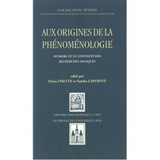 Aux origines de la phénomenologie