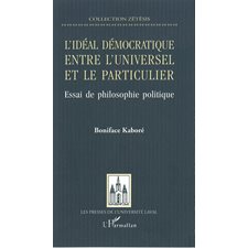 Idéal de la démocratie: entre l'universel et le particulier