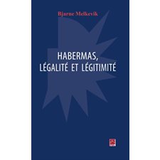 Habermas, légalité et légitimité