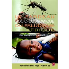 Le fardeau socio-économique du paludisme en Afrique