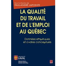 Qualité du travail et de l'emploi au Québec La