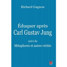 Eduquer après Carl Gustav Jung