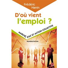 D'où vient l'emploi? 2e édi