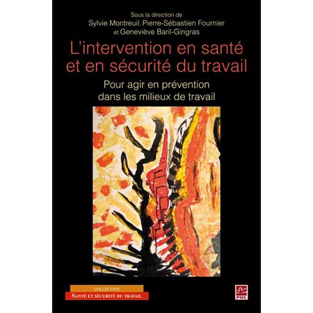 L'intervention en santé et en sécurité du travail