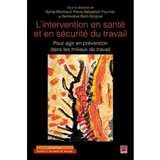 L'intervention en santé et en sécurité du travail