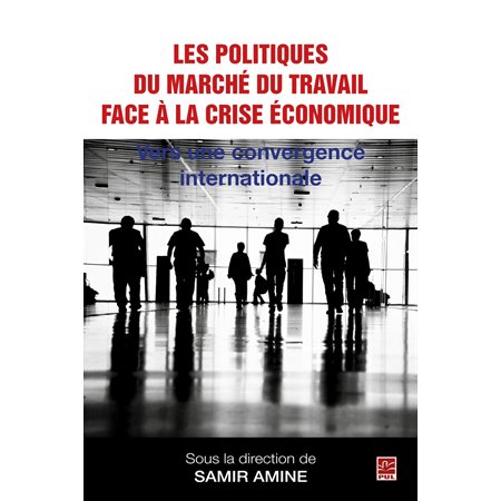 Politiques du marché du travail face à la crise économique