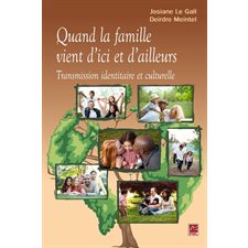 Quand la famille vient d'ici et d'ailleurs