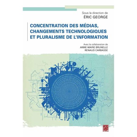 Concentration des médias, changements technologiques et pluralisme de l'information