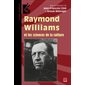 Raymond Williams et les sciences de la culture