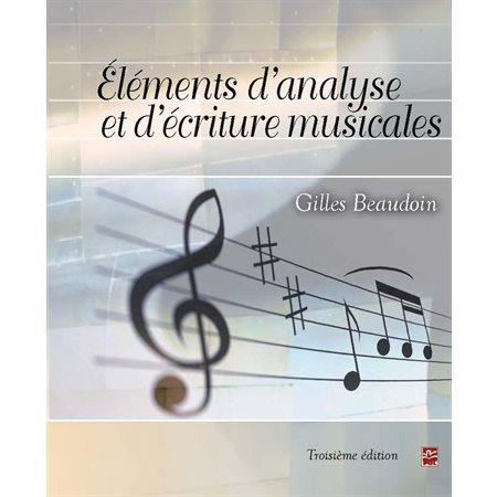 Eléments d'analyse et d'écriture musicales 3e édition