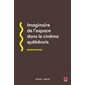 Imaginaire de l'espace dans le cinéma québécois