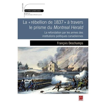 Rébellion de 1837 à travers le prisme du Montreal Herald...