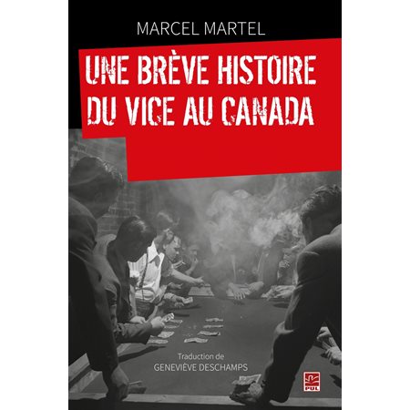 Une brève histoire du vice au Canada depuis 1500