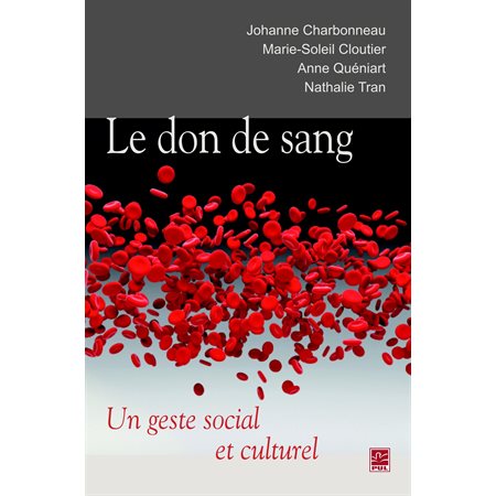 Le don de sang : Un geste social et culturel