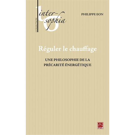 Réguler le chauffage,  Une philosophie de la précarité énergétique