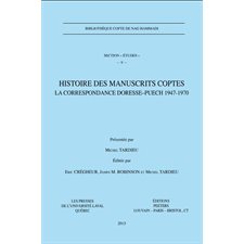 Histoire des manuscrits gnostiques coptes : La correspondance Doresse-Puech 1947-1970