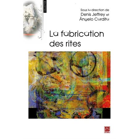 La fabrication des rites