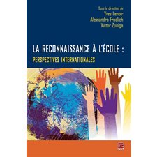 La reconnaissance à l'école : Perspectives internationales