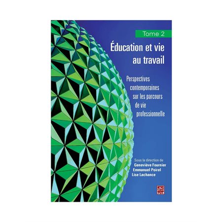 Education et vie au travail 02 : Perspectives contemporaines sur les parcours de vie professionnelle