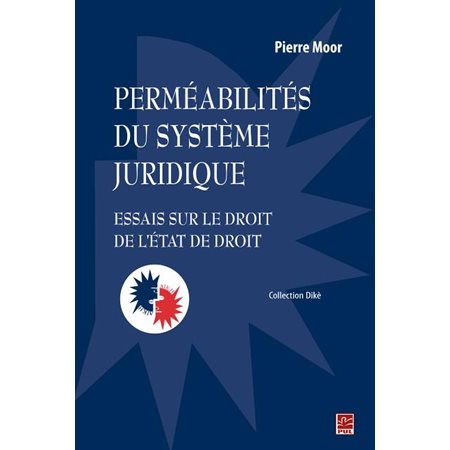 Perméabilités du système juridique : essais sur le droit de l'état de droit