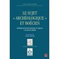 Le sujet « archéologique » et boécien : Hommage institutionnel et amical à Alain de Libera