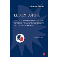 Le bien justifié : Une lecture contemporaine de la synthèse philosophico-juridique de Vladimir...