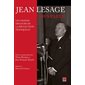 Jean Lesage vous parle : Les grands discours de la Révolution tranquille