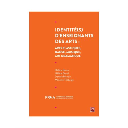 Identité(s) d'enseignants des arts : arts plastiques, danse, musique, art dramatique