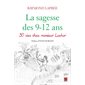 La sagesse des 9-12 ans : 30 vies chez Monsieur Lazhar