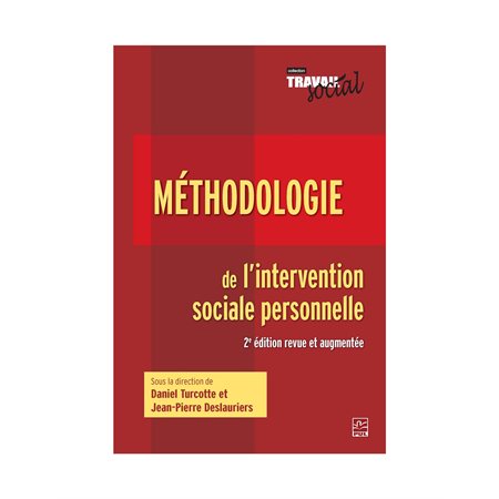 Méthodologie de l'intervention sociale personnelle - 2e édition revue et augmentée