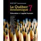Le Québec économique 07 : Éducation et capital humain