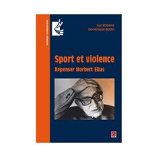 Sport et violence : Repenser Norbert Elias