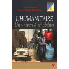 L'humanitaire : Un univers à réhabiliter