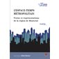 L'espace-temps métropolitain : Forme et représentations de..