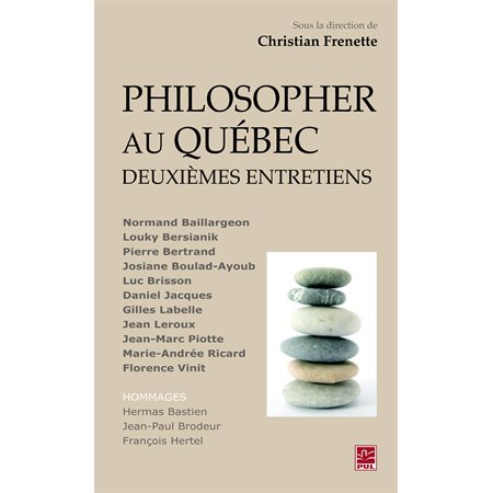 Philosopher au Québec : Deuxièmes entretiens