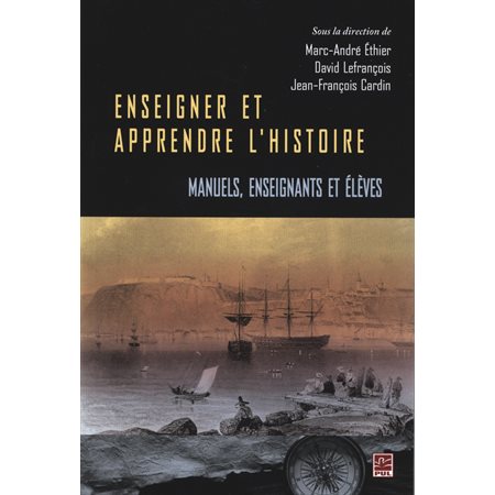 Enseigner et apprendre l'histoire