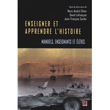 Enseigner et apprendre l'histoire