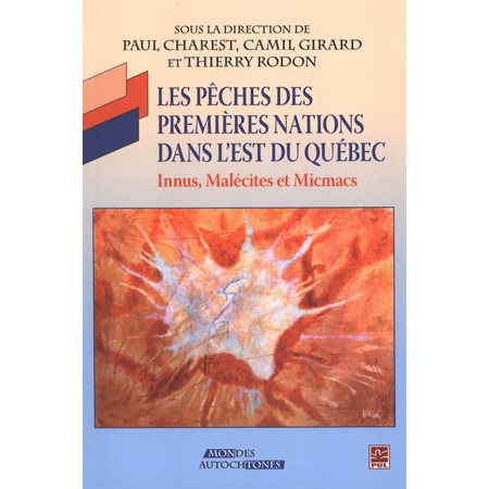 Les pêches des premières nations dans l'est du Québec