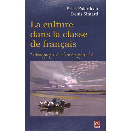 La culture dans la classe de français : Témoignages ...