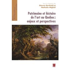 Patrimoine et histoire de l'art au Québ.