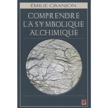 Comprendre la symbolique alchimique