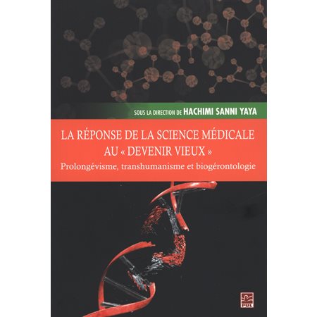 La réponse de la science médicale au «devenir vieux»