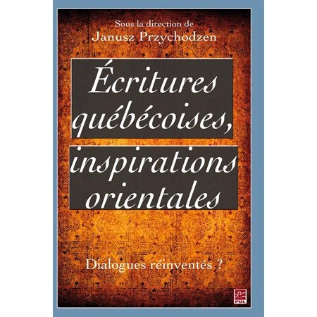 Ecritures québécoises, inspirations orientales