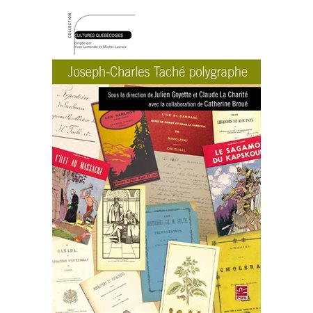 Joseph-Charles Taché polygraphe