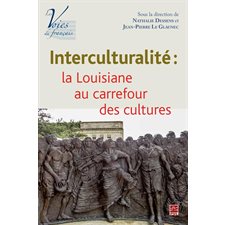 Interculturalité, la Louisiane au carrefour des cultures