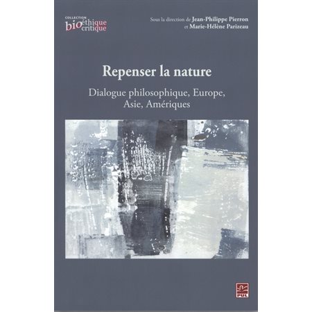 Repenser la nature : Dialogue philosophique, Europe, Asie...