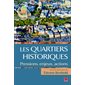 Quartiers historiques Les