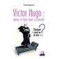 Victor Hugo : génie et folie dans sa famille
