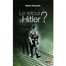 Le retour d'Hitler ?